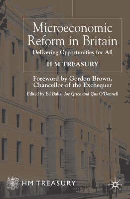 Microeconomic Reform in Britain: Delivering Opportunities for All