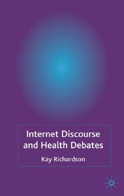 Internet Discourse and Health Debates