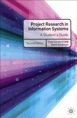 Project Research in Information Systems: A Student's Guide