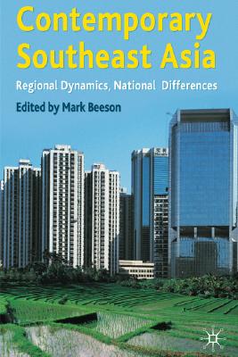Contemporary South East Asia: Regional Dynamics, National Differences (Contemporary States and Societies)