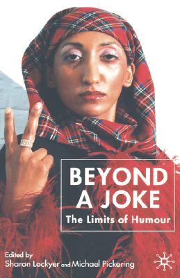 Beyond a Joke: The Limits of Humour