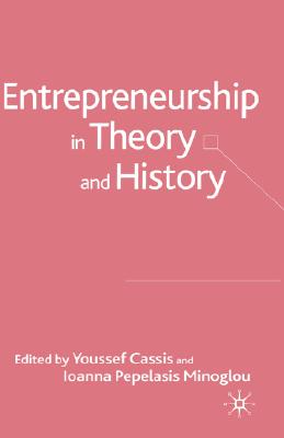 Entrepreneurship in Theory and History
