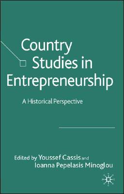 Country Studies in Entrepreneurship: A Historical Perspective