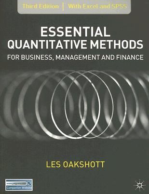 Essential Quantitative Methods: For Business, Management And Finance