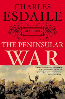 The Peninsular War : A New History