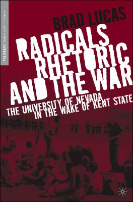 Radicals, Rhetoric, and the War (Palgrave Studies in Oral History)