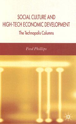Social Culture and High-Tech Economic Development: The Technopolis Columns