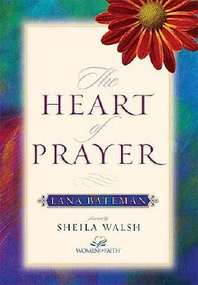 The Heart of Prayer