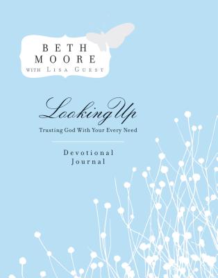 Looking Up Devotional Journal: Trusting God with Your Every Need