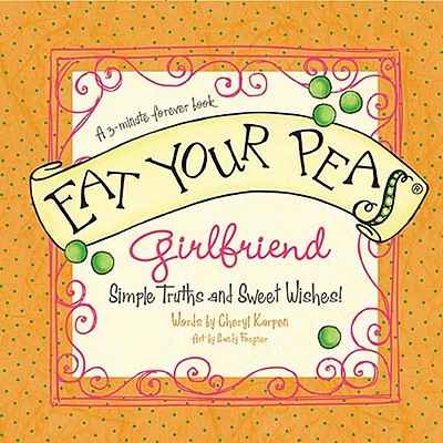 Image for Eat Your Peas Girlfriend: A 3-minute Forever Book Eat Your Peas Girlfriend: A 3-minute Forever Book