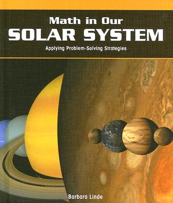Math in Our Solar System: Applying Problem-Solving Strategies (Powermath)
