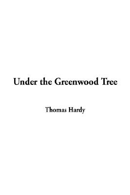 Under The Greenwood Tree