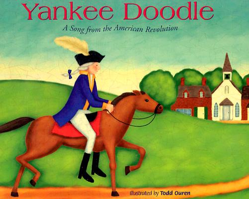 Image for Yankee Doodle: A Song from the American Revolution (Patriotic Songs)