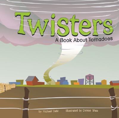 Image for Twisters: A Book About Tornadoes (Amazing Science) Twisters: A Book About Tornadoes (Amazing Science)