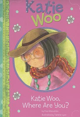 Katie Woo, Where Are You