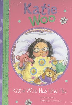 Image for Katie Woo Has the Flu Katie Woo Has the Flu
