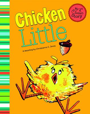 Image for Chicken Little (My First Classic Story) Chicken Little (My First Classic Story)
