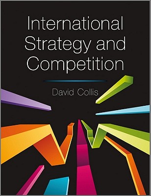 International Strategy: Context, Concepts and Implications