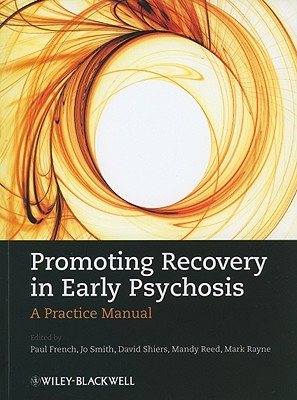 Promoting Recovery in Early Psychosis: A Practice Manual Image for Promoting Recovery in Early Psychosis: A Practice Manual