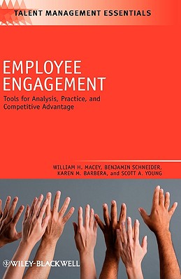 Employee Engagement: Tools for Analysis, Practice, and Competitive Advantage