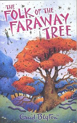 Folk of the Faraway Tree. Enid Blyton