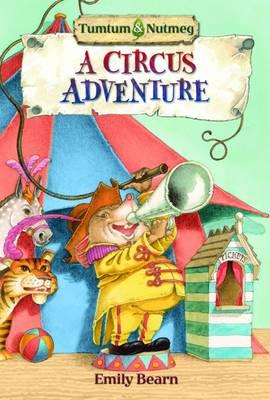 Image for Tumtum and Nutmeg: A Circus Adventure Tumtum and Nutmeg: A Circus Adventure