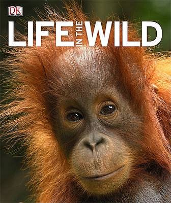 Life In The Wild [Hardcover] Marent, Thomas and Scubazoo