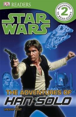 Star Wars The Adventures of Han Solo (DK Readers Level 2) [Paperback] DK