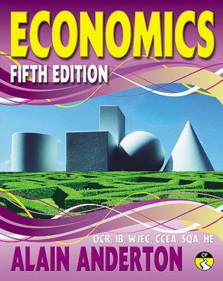 A Level Economics Student Book: Fifth edition