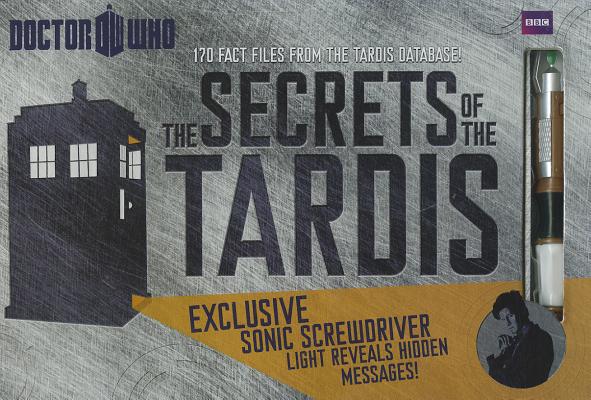 Doctor Who: The Secrets of the Tardis 170 Fact Files from the Tardis Database