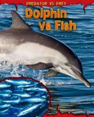 Dolphin vs Fish (Read Me!: Predator vs Prey)