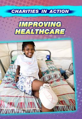 Improving Healthcare (Charities in Action)