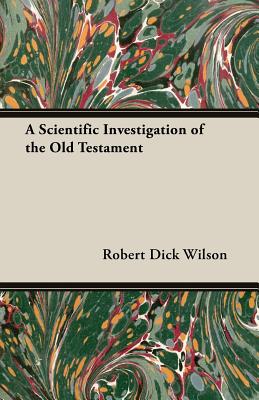 A Scientific Investigation of the Old Testament Image for A Scientific Investigation of the Old Testament