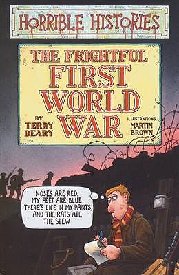 Image for The Frightful First World War (Horrible Histories) (Horrible Histories)