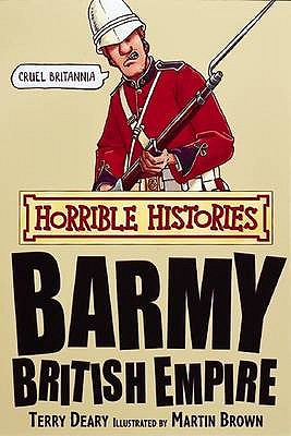 Image for Barmy British Empire (Horrible Histories)
