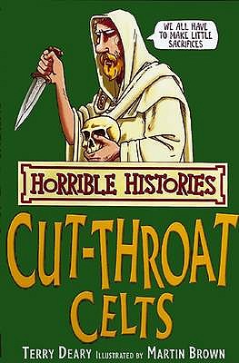 The Cut-throat Celts (Horrible Histories)