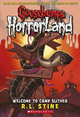 WELCOME TO CAMP SLITHER (GOOSEBUMPS HORRORLAND) [Paperback] stine-r-l