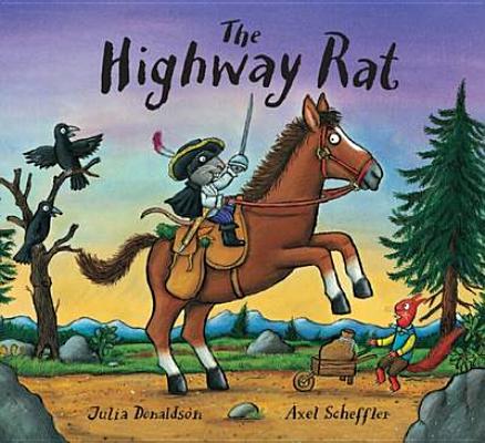 The Highway Rat Donaldson, Julia and Scheffler, Axel