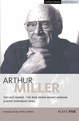 Miller Plays: 5. Methuen Drama. 2009.