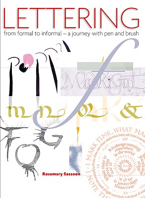 Lettering From Formal to Informal: A Journey with Pen and Brush