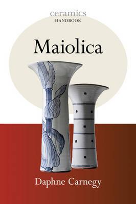 Maiolica (Ceramics Handbook)