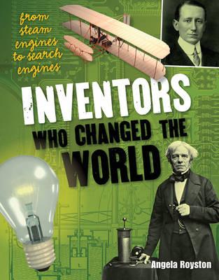 Inventors That Changed the World: Age 10-11, Average Readers (White Wolves Non Fiction)