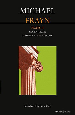 Michael Frayn Plays: 4 (Contemporary Dramatists)