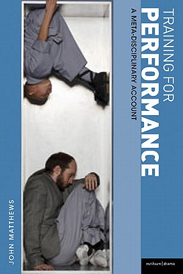 Training for Performance: A Meta-Disciplinary Account (Performance Books)