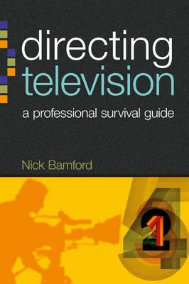 Directing Television (Professional Media Practice)