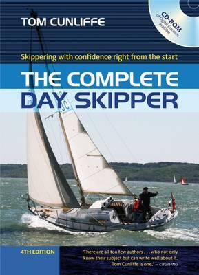 The Complete Day Skipper: Skippering with confidence right from the start