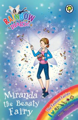 Rainbow Magic: Miranda the Beauty Fairy: The Fashion Fairies Book 1