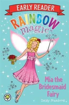 Rainbow Magic Early Read Mia Bridesmaid