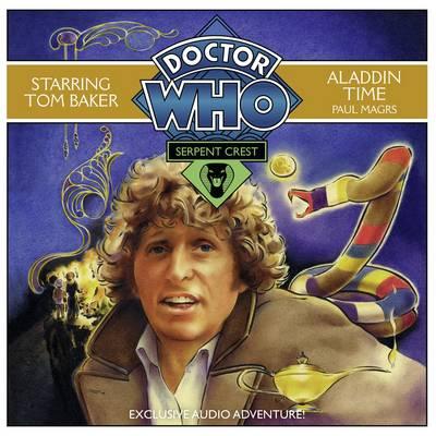 Doctor Who Serpent Crest 3: Aladdin Time [Audio CD] Magrs, Paul; Full Cast; Jameson, Susan and Baker, Tom