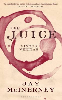 Image for The Juice: Vinous Veritas